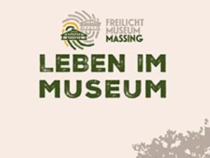 Leben im Museum Massing